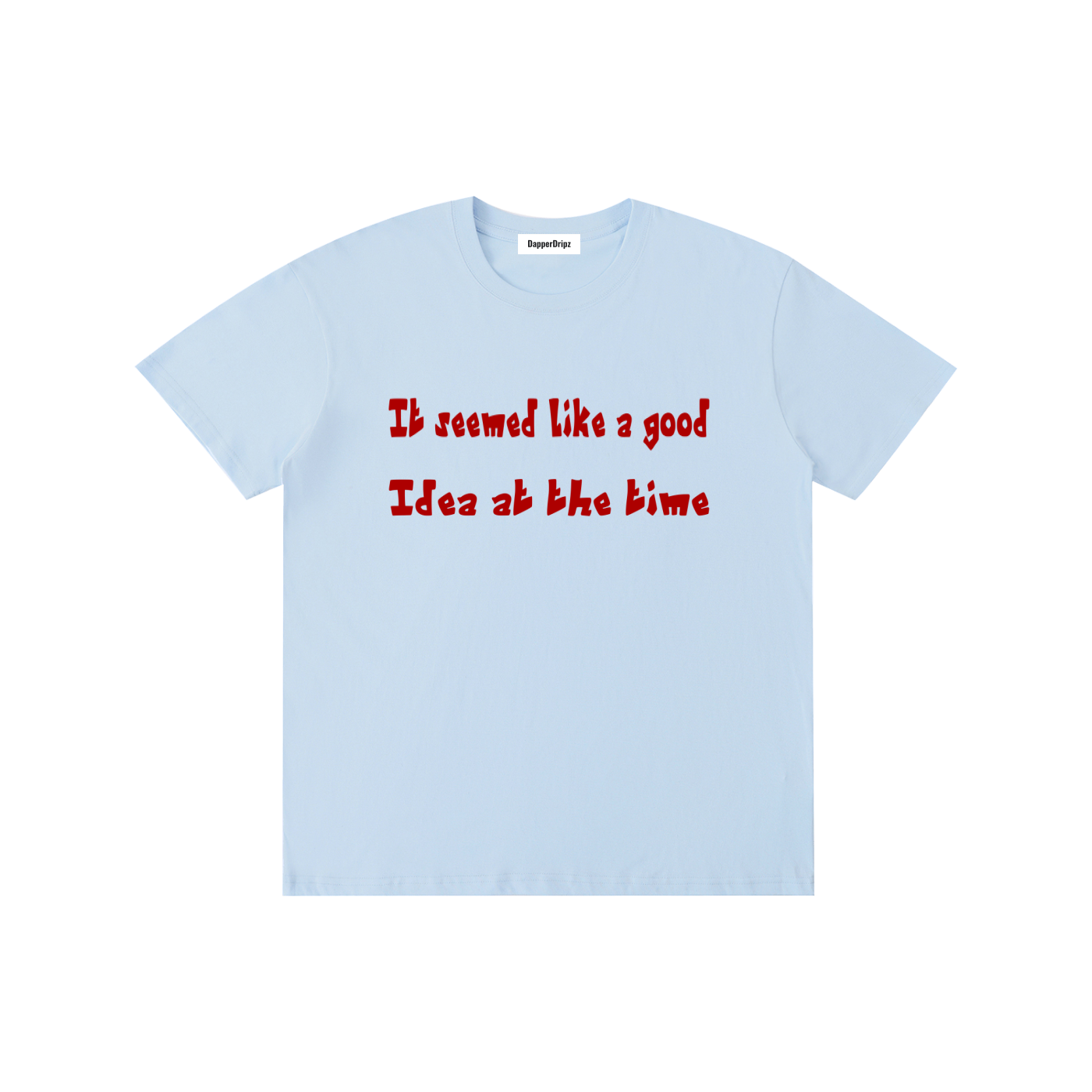 Good idea-Pure Cotton Unisex T-Shirt
