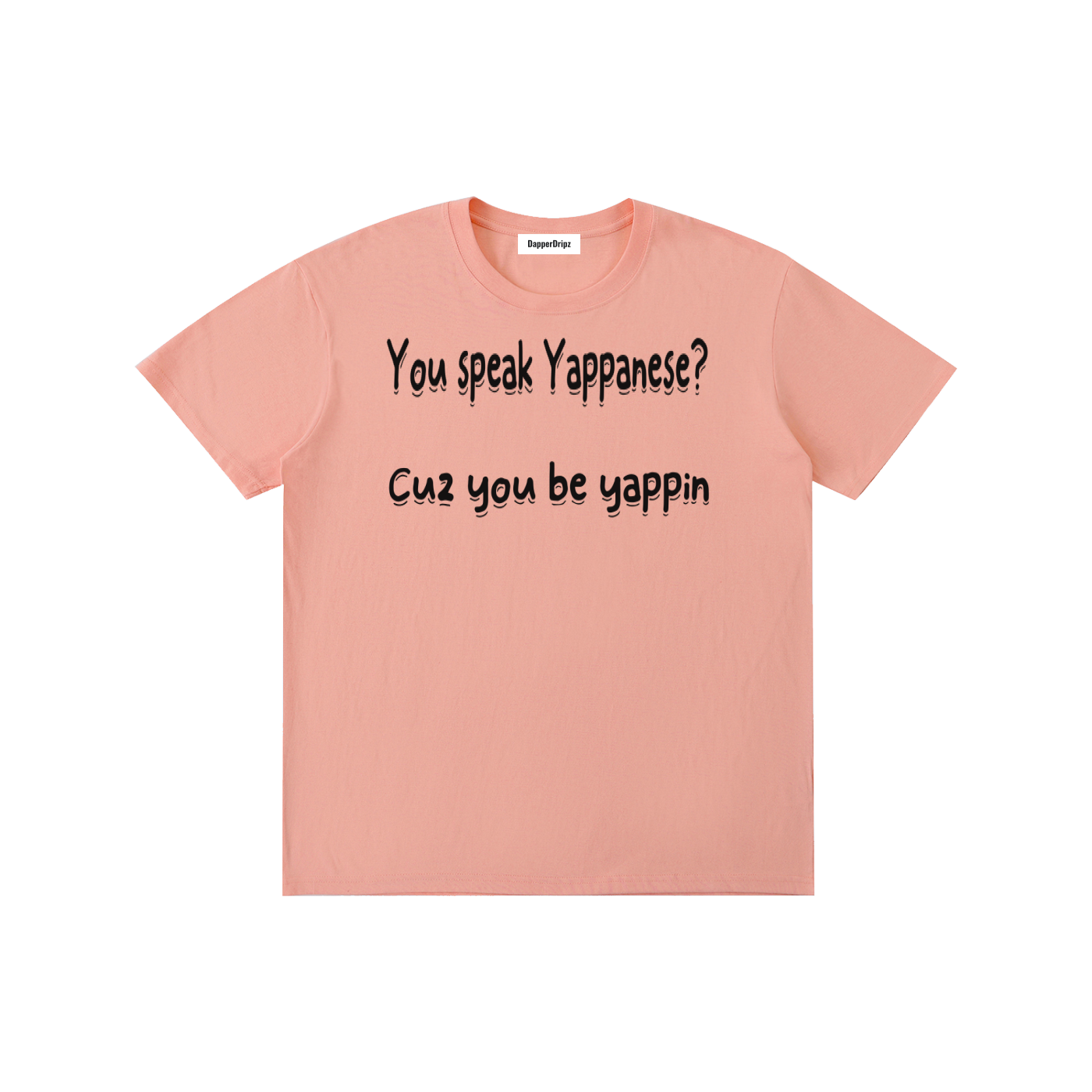 Yappin-Pure Cotton Unisex T-Shirt