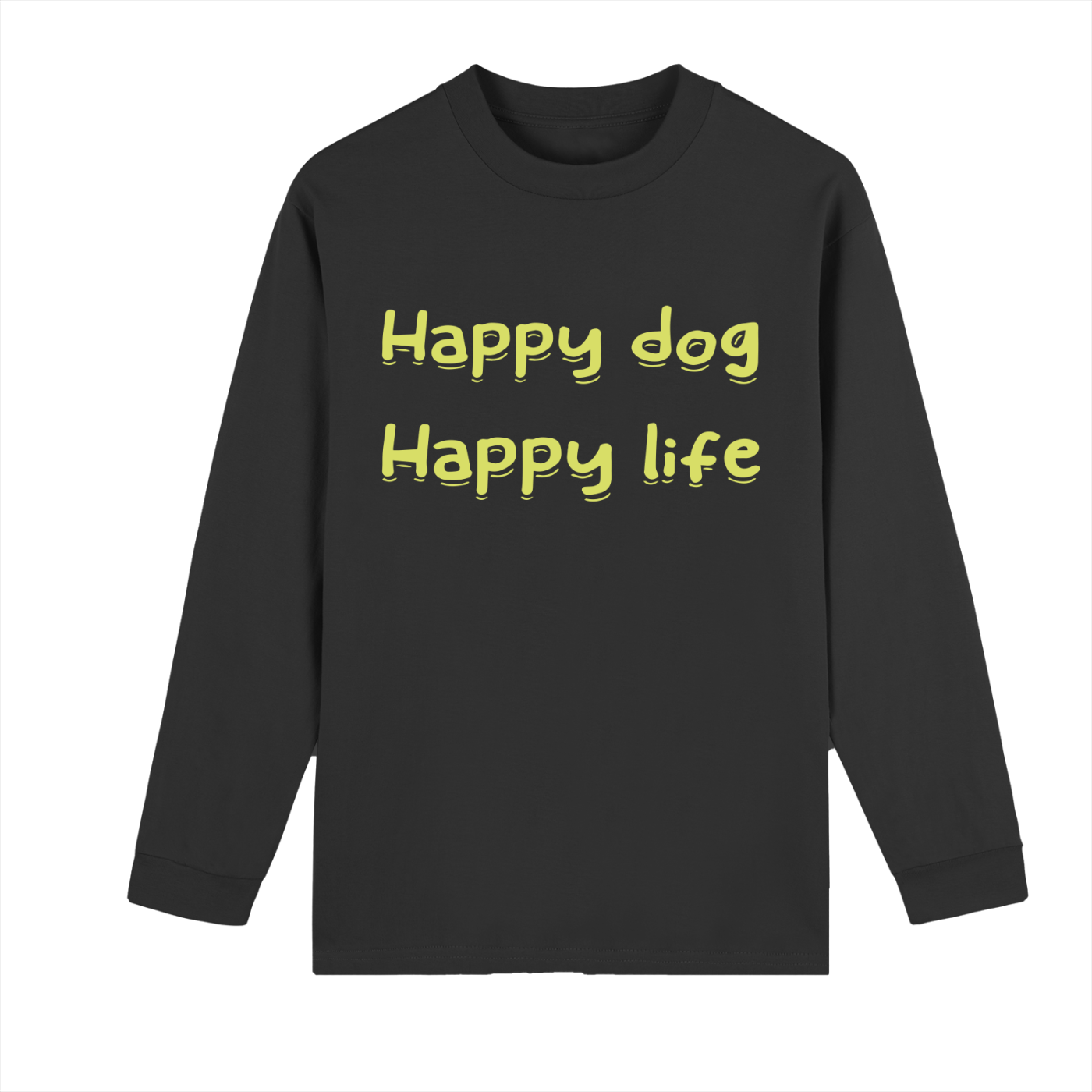 Happy dog-Crew Neck Drop Shoulder Long Sleeve Shirt