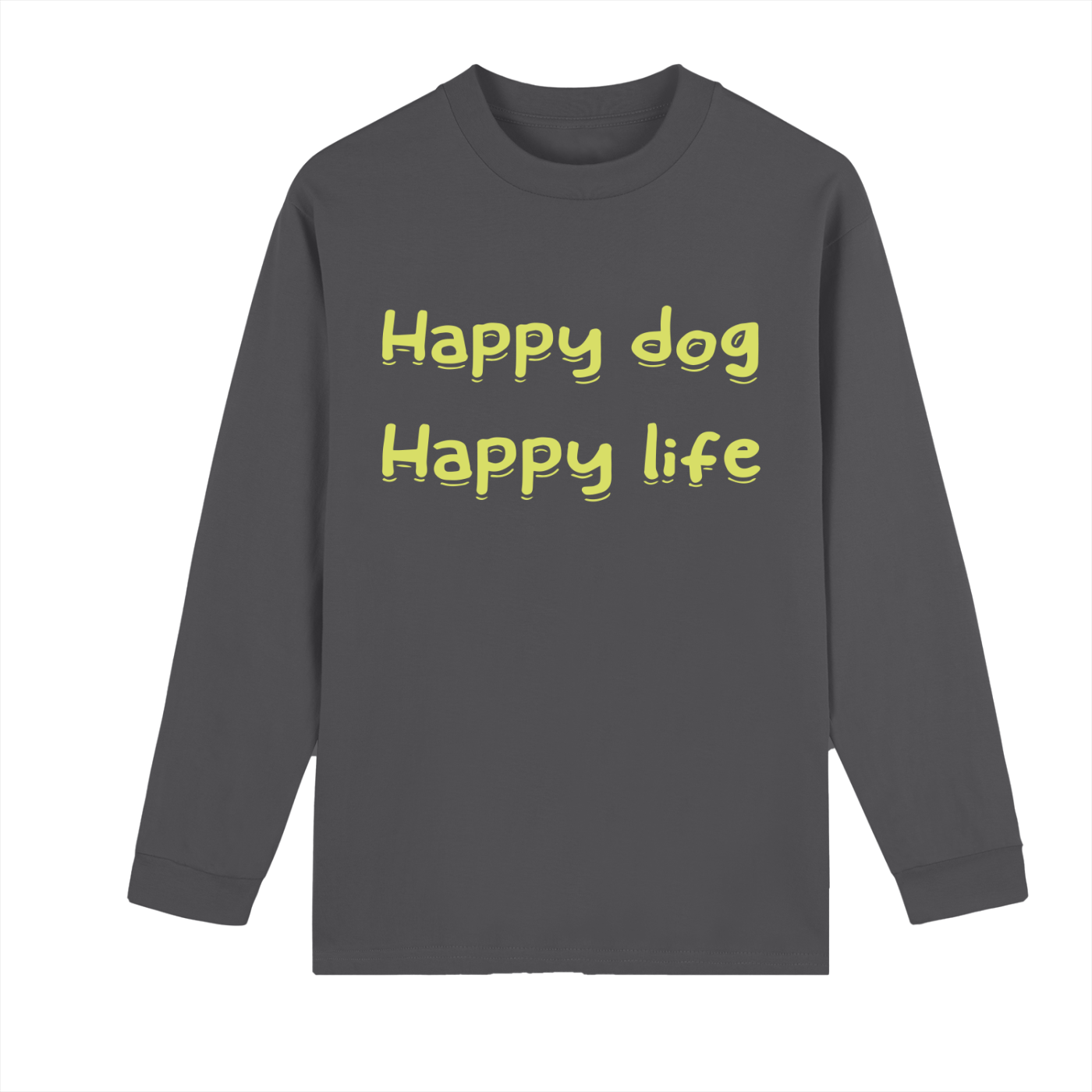 Happy dog-Crew Neck Drop Shoulder Long Sleeve Shirt